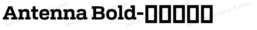 Antenna Bold字体转换
